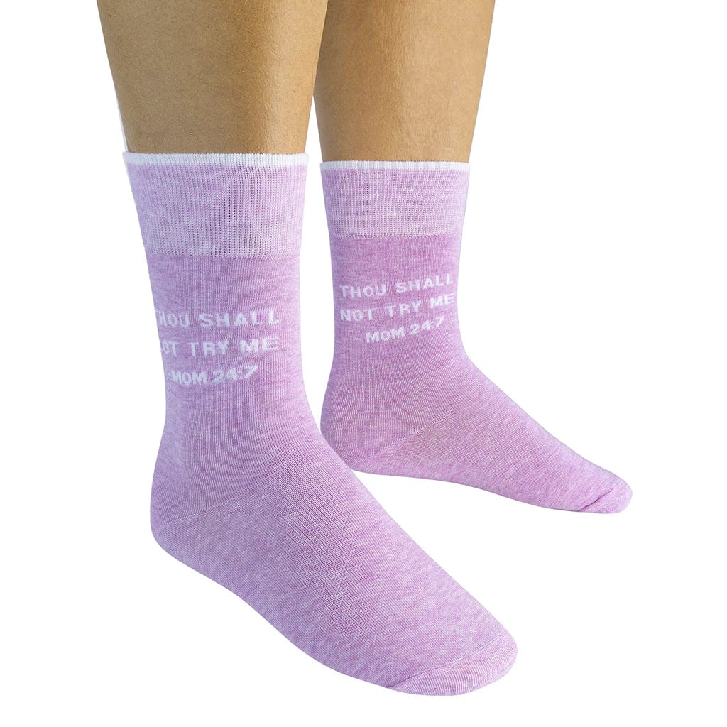 Thou Shall Not Try Me Mom 24:7 Crew Socks