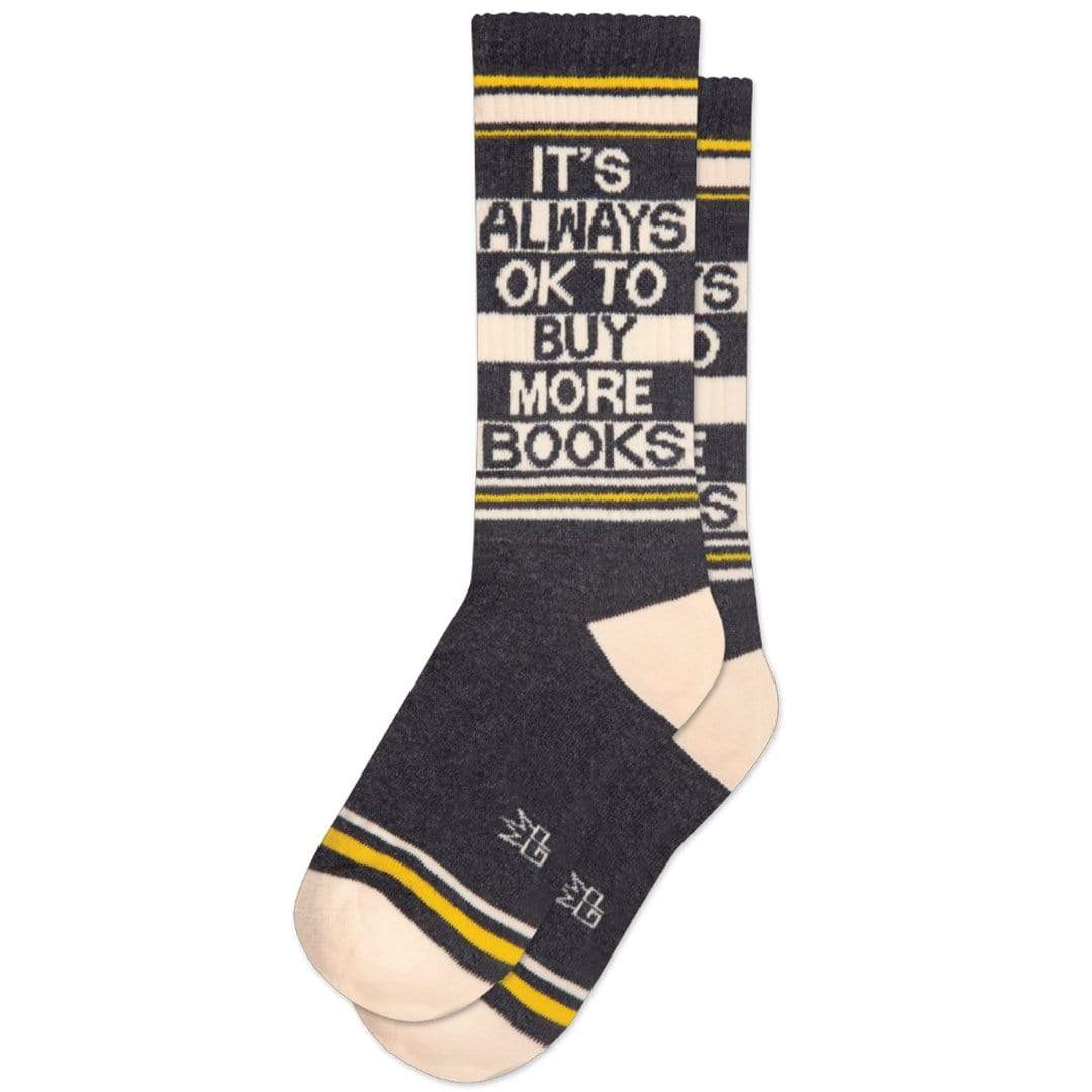 It’s Always OK To Buy More Books Unisex Crew Sock