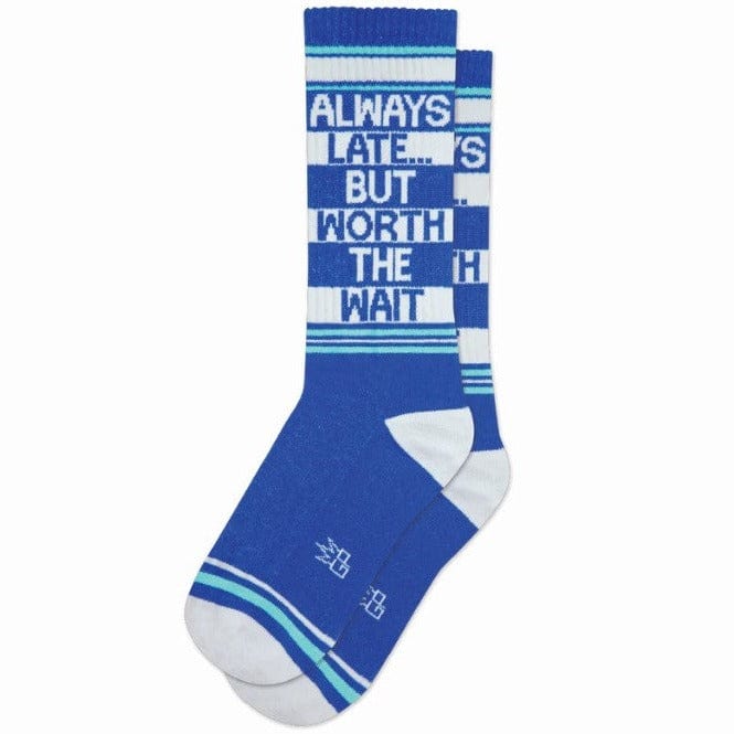 Always Late Worth The Wait Unisex Crew Sock